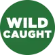 Wild caught